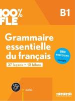 Okładka książki 100% FLE Grammaire essentielle du francais B1