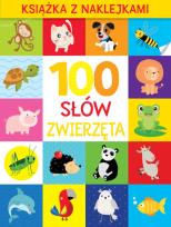 Okładka książki 100 słów. Zwierzęta. Książka z naklejkami