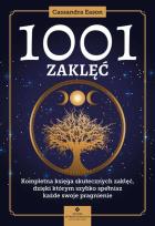 Okładka książki 1001 zaklęć. Kompletna księga skutecznych zaklęć, dzięki którym szybko spełnisz każde swoje pragnien