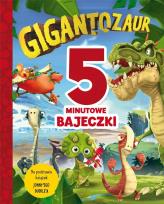 Okładka książki 5-minutowe bajeczki. Gigantozaur