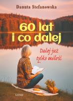 Okładka książki 60 lat i co dalej?