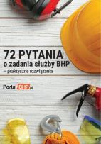 Opakowanie 72 pytania o zadania służby bhp - praktyczne rozwiązania