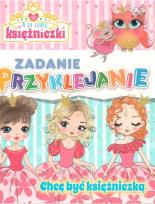 Okładka książki A ja lubię księżniczki. Zadanie przyklejanie