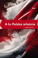 Okładka książki A to Polska właśnie