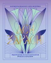 Okładka książki Ach, zapach! Przewodnik po fantastycznym świecie zapachów