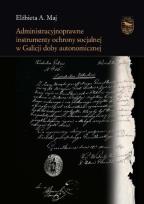 Okładka książki Administracyjnoprawne instrumenty ochrony..