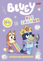 Okładka książki Ale zabawa. Bluey. Wesoła kolorowanka