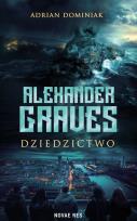 Okładka książki Alexander Graves. Dziedzictwo