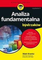 Okładka książki Analiza fundamentalna dla bystrzaków. Jak minimalizować ryzyko i chronić swoje inwestycje wyd. 2