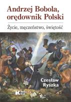 Okładka książki Andrzej Bobola, orędownik Polski