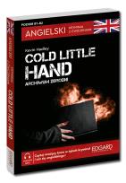 Okładka książki Angielski. Kryminał z ćwiczeniami. Cold Little Hand. Archiwum zbrodni