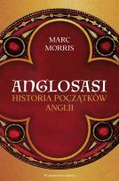 Okładka książki Anglosasi. Historia początków Anglii