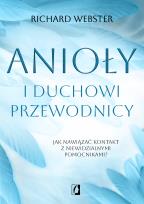 Okładka książki Anioły i duchowi przewodnicy. Jak nawiązać kontakt z niewidzialnymi pomocnikami?