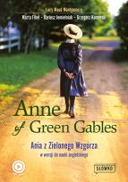Okładka książki Anne of Green Gables. Ania z Zielonego Wzgórza w wersji do nauki języka angielskiego wyd. 2022