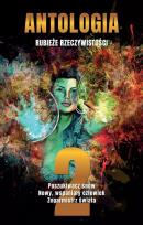 Okładka książki Antologia. Rubieże rzeczywistości T.2