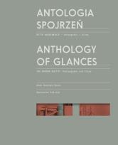 Okładka książki Antologia spojrzeń / Anthology of Glances