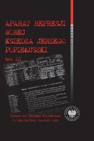 Okładka książki Aparat represji wobec księdza Jerzego Popiełuszki, t. 3