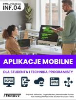 Okładka książki Aplikacje mobilne dla studenta i technika...