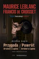 Okładka książki Arsene Lupin - Powrót Arsene'a Lupina (sztuki)