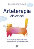 Okładka książki Arteterapia dla dzieci. Propozycje ćwiczeń plastycznych i pomysły na dialogi z najmłodszymi