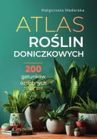 Okładka książki Atlas roślin doniczkowych. 200 gatunków ozdobnych