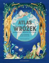 Okładka książki Atlas wróżek. Magiczny lud z różnych stron świata