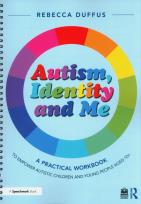 Okładka książki Autism, Identity and Me
