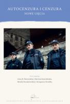 Okładka książki Autocenzura i cenzura. Nowe ujęcia