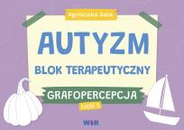 Okładka książki Autyzm. Blok terapeutyczny. Grafopercepcja cz.3