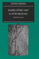 Okładka książki Babiloński mit o stworzeniu (Enuma Elisz)