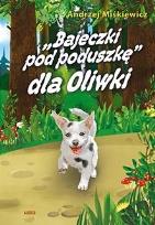 Okładka książki Bajki pod poduszkę dla Oliwki