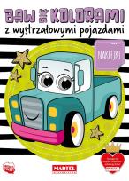 Okładka książki Baw się kolorami z wystrzałowymi pojazdami
