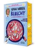 Okładka książki Bebechy, czyli ciało człowieka pod lupą. Wydanie rozszerzone (barwione brzegi)