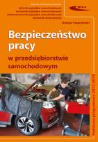 Okładka książki Bezpieczeństwo pracy w przedsiębiorstwie samochodowym
