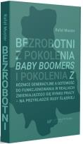 Okładka książki Bezrobotni z pokolenia Baby Boomers i pokolenia Z