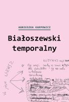 Okładka książki Białoszewski temporalny (czerwiec 1975 - czerwiec 1976)