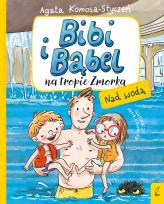 Okładka książki Bibi i Bąbel na tropie Zmorka. Nad wodą