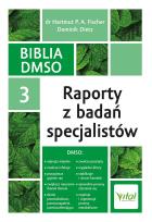 Okładka książki Biblia DMSO tom 3. Raporty z badań specjalistów