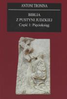Okładka książki Biblia z Pustyni Judzkiej Część 1 Pięcioksiąg
