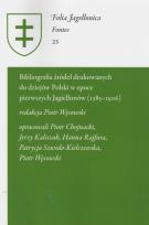 Okładka książki Bibliografia źródeł drukowanych do dziejów Polski