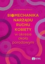 Okładka książki Biomechanika narządu ruchu kobiety w okresie okołoporodowym