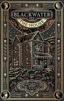 Okładka książki Blackwater III: The House