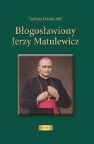 Okładka książki Błogosławiony Jerzy Matulewicz