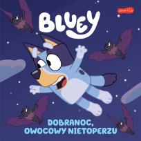 Okładka książki Bluey. Dobranoc, owocowy nietoperzu. Moja czytanka