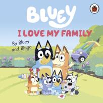 Okładka książki Bluey I Love My Family