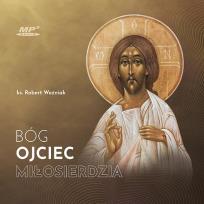 Okładka książki Bóg Ojciec miłosierdzia audiobook