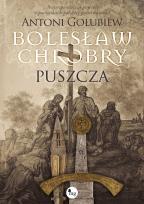 Okładka książki Bolesław Chrobry. Puszcza