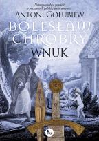 Okładka książki Bolesław Chrobry. Wnuk