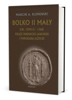 Okładka książki Bolko II Mały (ok. 1309/12-1368)