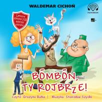 Okładka książki Bombon, Ty rojbrze! (Cukierku, Ty łobuzie!) - Audiobook